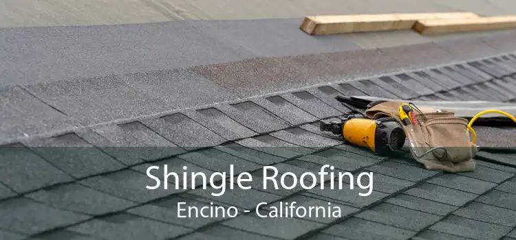 Shingle Roofing Encino - California