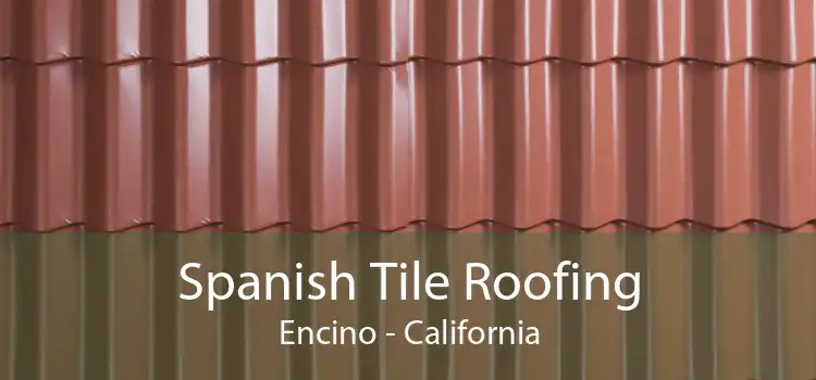 Spanish Tile Roofing Encino - California